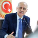 Süreç Komisyonu Öncesi Kritik Temas! TBMM Başkanı Numan Kurtulmuş Partilerle Görüşecek