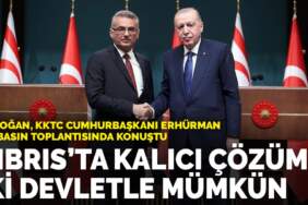 Erdoğan: Kıbrıs’ta kalıcı çözüm iki devletle mümkün