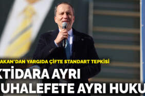 Erbakan’dan yargıda çifte standart tepkisi: İktidara ayrı, muhalefete ayrı hukuk
