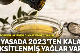 Her eve giriyor… Sektörden ‘alırken dikkat edin’ uyarısı: Piyasada 2023’ten kalan oksitlenmiş yağlar var