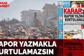 Rapor yazmakla kurtulamazsın