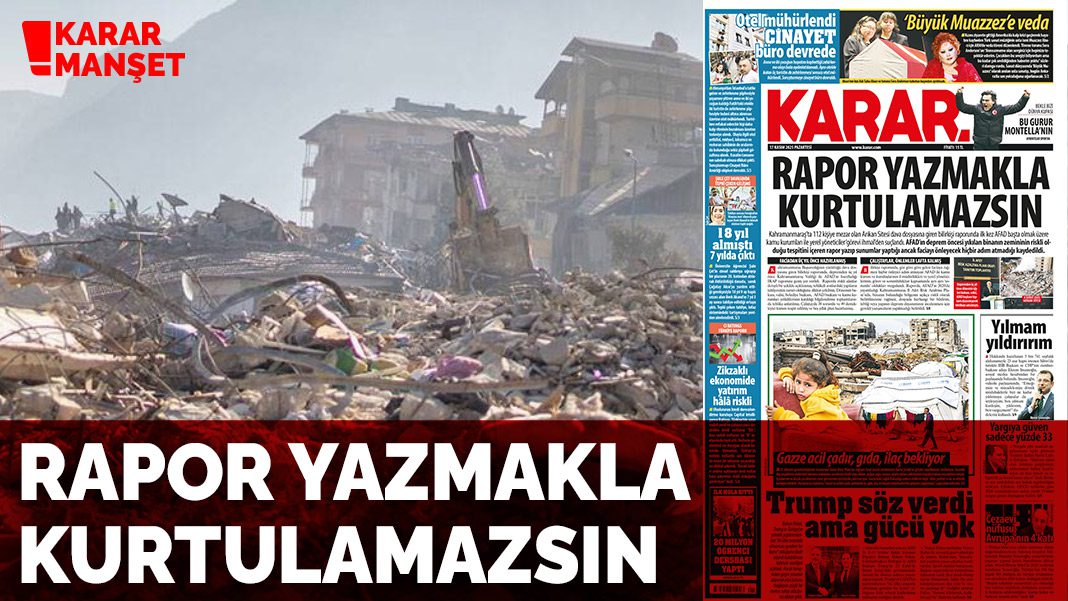 Rapor yazmakla kurtulamazsın