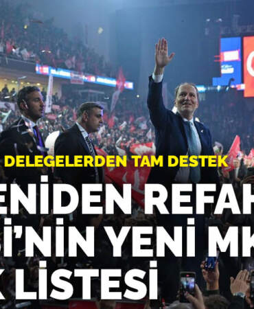Fatih Erbakan’a delegelerden tam destek: İşte Yeniden Refah Partisi’nin yeni MKYK ve YDK listesi