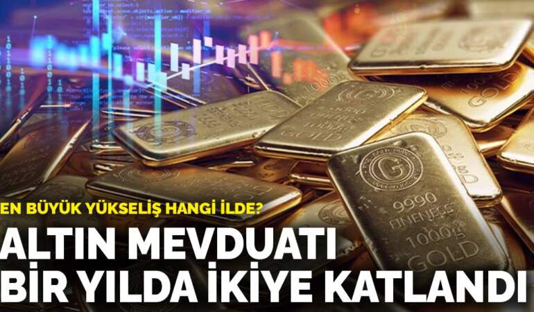 Altın mevduatı bir yılda ikiye katlandı: En büyük yükseliş hangi ilde?