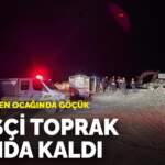 Sivas’ta maden ocağında göçük: Bir işçi toprak altında kaldı