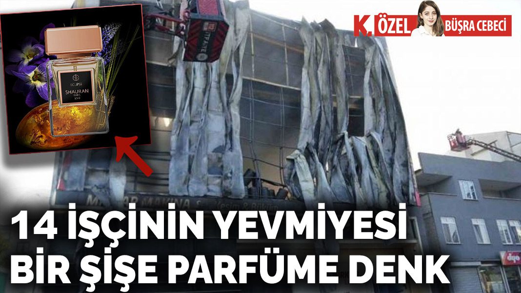 14 işçinin yevmiyesi bir şişe parfüme denk