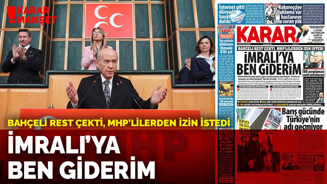 Bahçeli rest çekti, MHP’lilerden izin istedi: İmralı’ya ben giderim