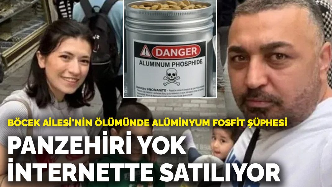 Böcek Ailesi’nin ölümünde alüminyum fosfit şüphesi: Panzehiri yok, internette satılıyor