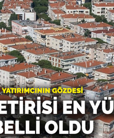 Küçük şehirler yatırımcının gözdesi: Kira getirisi en yüksek iller belli oldu