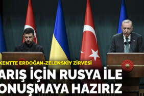 Başkentte Erdoğan-Zelenskiy zirvesi: Barış için Rusya ile konuşmaya hazırız