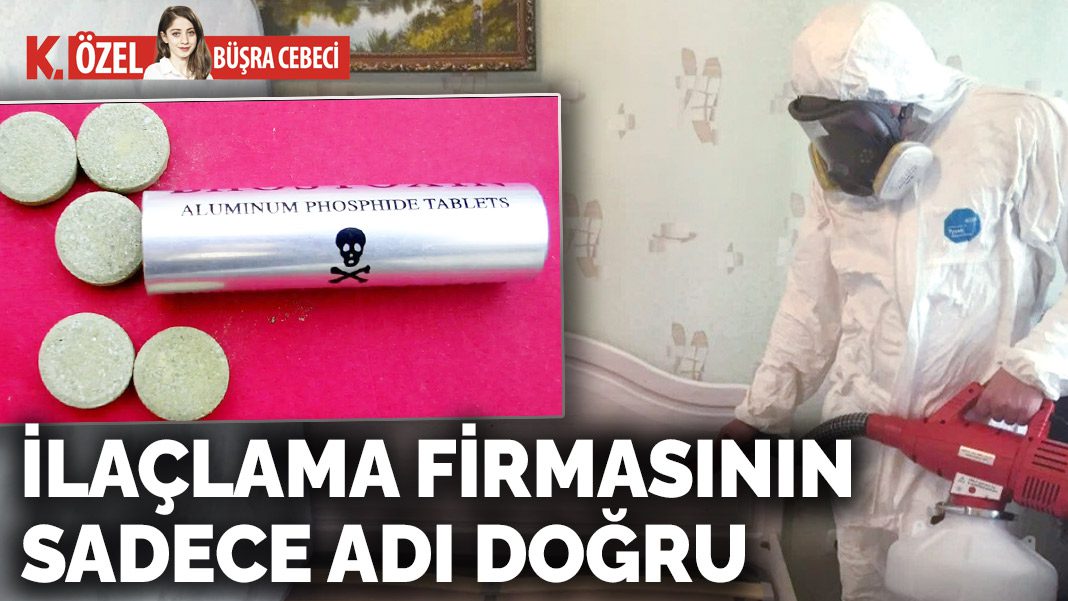 İlaçlama firmasının sadece adı doğru