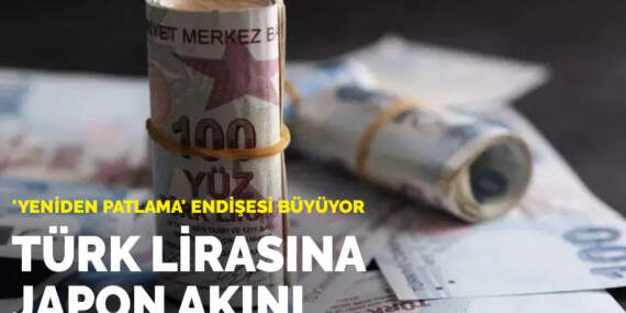 Türk lirasına Japon akını: ‘Yeniden patlama’ endişesi büyüyor