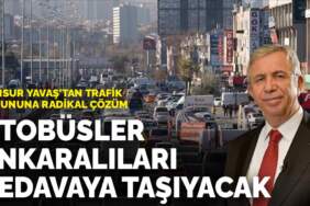 Mansur Yavaş’tan trafik sorununa radikal çözüm: Otobüsler Ankaralıları bedava taşıyacak