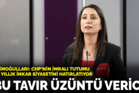 Hatimoğulları: CHP’nin İmralı tutumu 100 yıllık inkar siyasetini hatırlatıyor