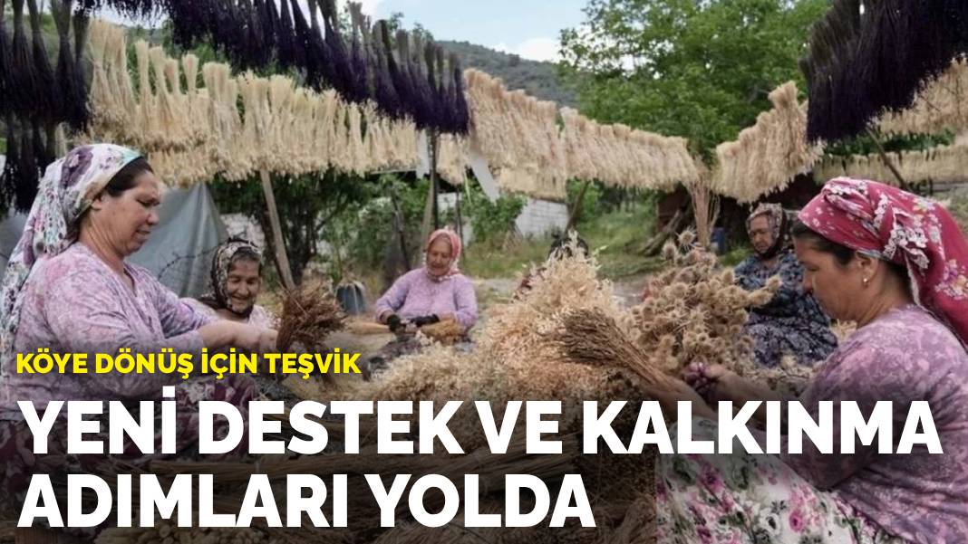 Köye dönüş için teşvik: Yeni destek ve kalkınma adımları yolda