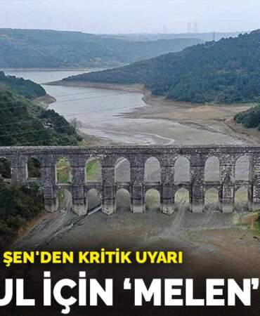 Prof. Dr. Orhan Şen’den kritik uyarı: İstanbul İçin “Melen” alarmı