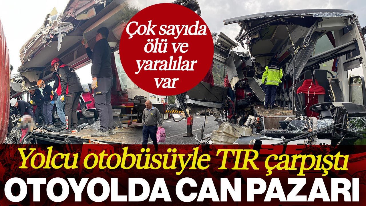 Osmaniye’de Yolcu Otobüsüyle TIR Çarpıştı! Çok Sayıda Ölü ve Yaralı Var