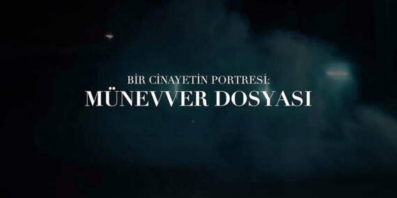 Münevver Karabulut cinayeti belgeseli ne zaman yayınlanacak? Netflix Münevver Karabulut belgeseli yayınlayacak mı?