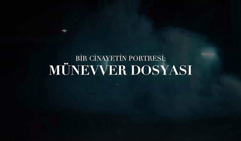 Münevver Karabulut cinayeti belgeseli ne zaman yayınlanacak? Netflix Münevver Karabulut belgeseli yayınlayacak mı?