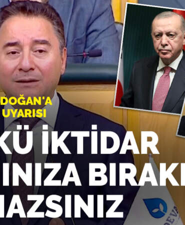 Babacan’dan Erdoğan’a ‘İmralı ziyareti’ uyarısı: Bu yükü iktidar ortağınıza bırakıp kaçamazsınız