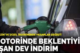 Benzin ve dizel indiriminde hesaplar değişti! Motorinde beklentiyi aşan dev indirim