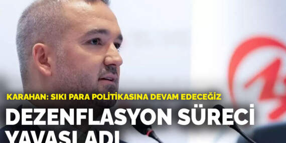 TCMB Başkanı Karahan’dan sıkı para politikası açıklaması: Dezenflasyon süreci yavaşladı