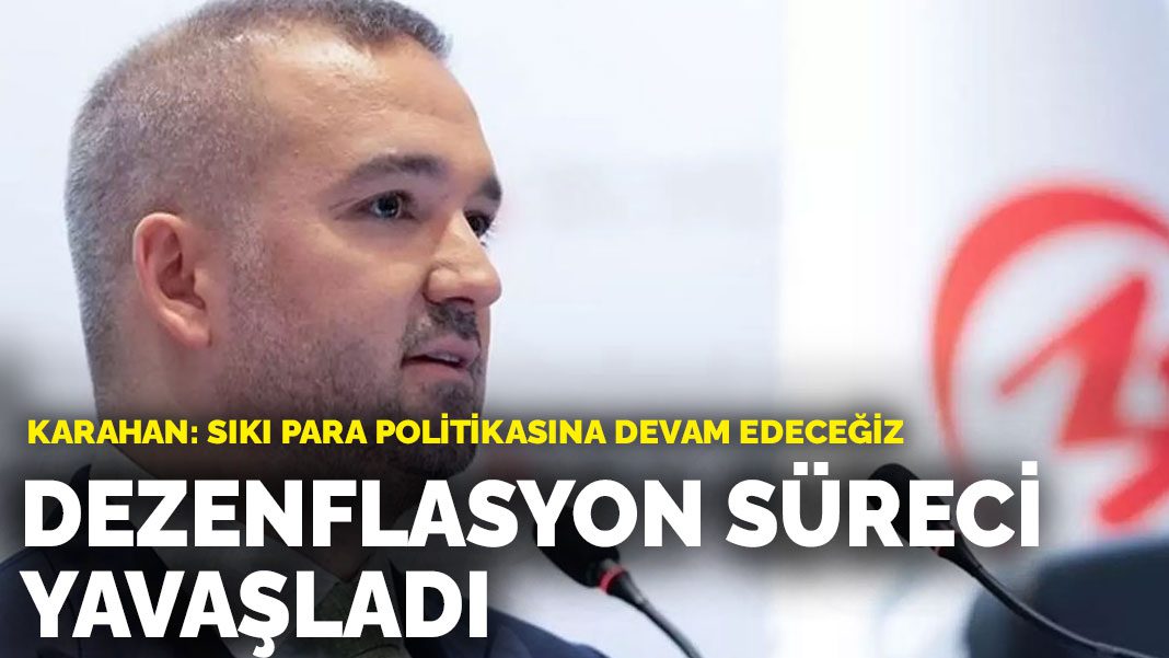 TCMB Başkanı Karahan’dan sıkı para politikası açıklaması: Dezenflasyon süreci yavaşladı