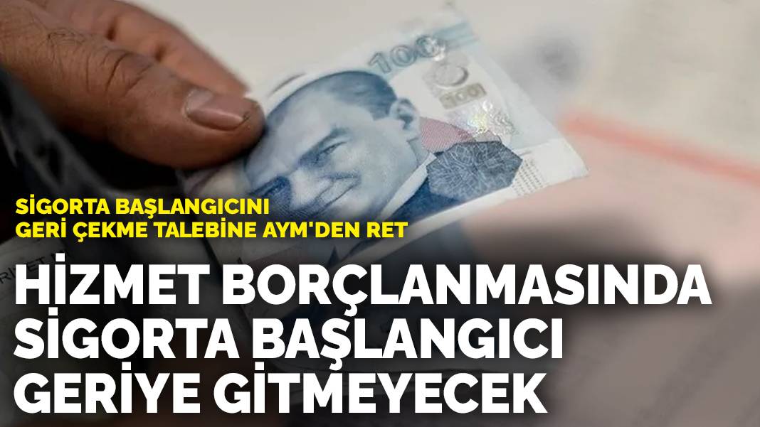 EYT’yi doğrudan etkilemeyen düzenleme: Hizmet borçlanmasında sigorta başlangıcı geriye gitmeyecek