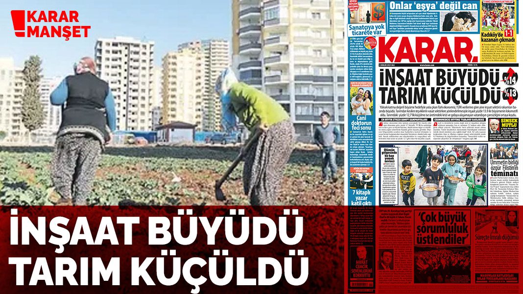 İnşaat büyüdü tarım küçüldü