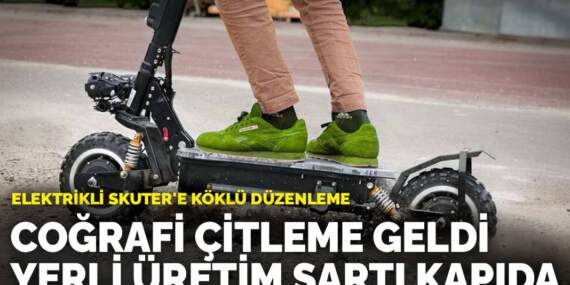 Elektrikli Skuter’e köklü düzenleme: Coğrafi çitleme geldi, yerli üretim şartı kapıda