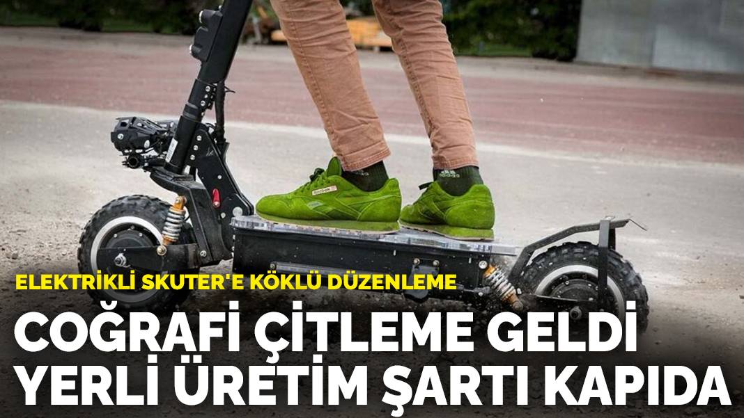 Elektrikli Skuter’e köklü düzenleme: Coğrafi çitleme geldi, yerli üretim şartı kapıda