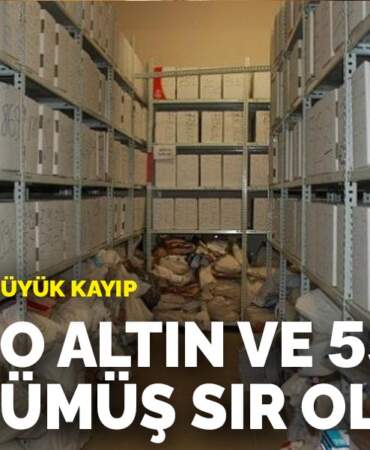 Adli emanette büyük kayıp: 25 kilo altın ve 55 kilo gümüş sır oldu