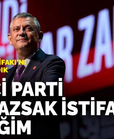 Özel’den kurultay sonrası dikkat çeken çıkış: Birinci parti çıkamazsak istifa edeceğim