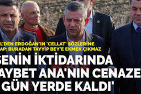Özel’den Erdoğan’ın ‘cellat’ sözlerine cevap: Senin iktidarında Taybet Ana’nın cenazesi 7 gün yerde kaldı”