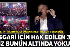 Kurultay sonrası Güngören’de düzenlenen ilk mitingde Özel’den mesajlar: Asgari için hak edilen maaş 39, biz bunun altında yokuz