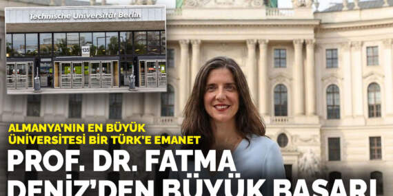 Almanya’nın en büyük üniversitesi bir Türk’e emanet: Prof. Dr. Fatma Deniz’den büyük başarı