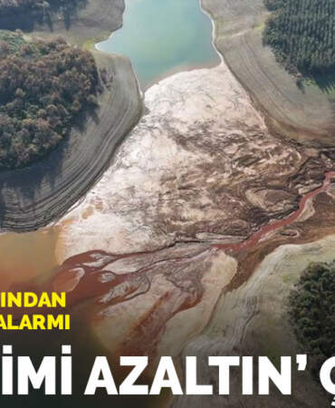 Ankara’nın ardından İstanbul’da su alarmı: ‘Tüketimi azaltın’ çağrısı