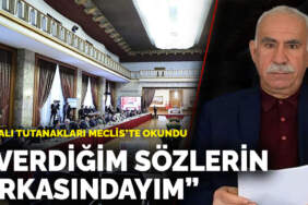 İmralı tutanakları Meclis’te okundu: Verdiğim sözlerin arkasındayım