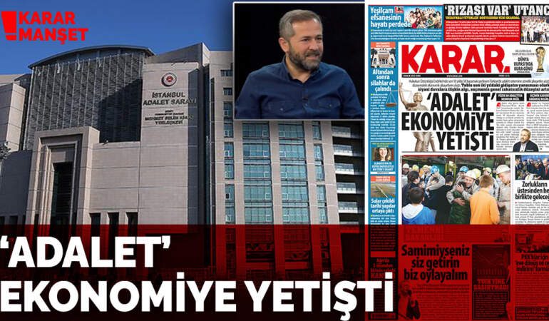 ‘Adalet’ten şikayet ekonomik krize yetişti