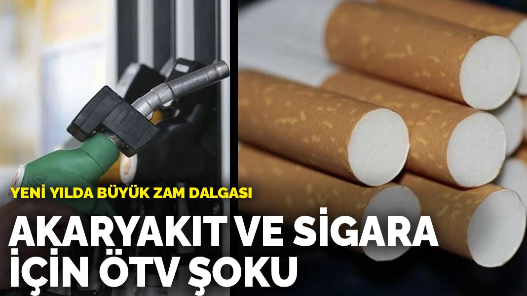 Yeni yılda büyük zam dalgası! Akaryakıt, alkol ve sigara için ÖTV şoku