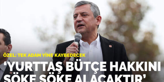 Özel: ‘Yurttaş bütçe hakkını söke söke alacaktır’