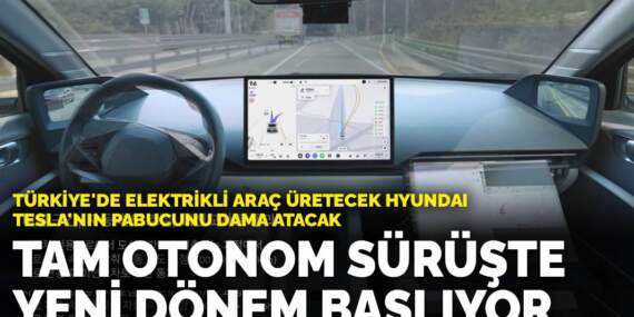 Türkiye’de elektrikli araç üretecek Hyundai, Tesla’nın pabucunu dama atacak: Tam otonom sürüşte yeni dönem başlıyor