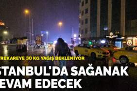 İstanbul’da sağanak devam edecek: Metrekareye 30 kg yağış bekleniyor
