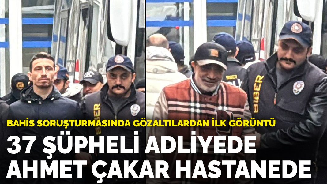 Futbolda bahis soruşturmasında 38 kişi adliyede