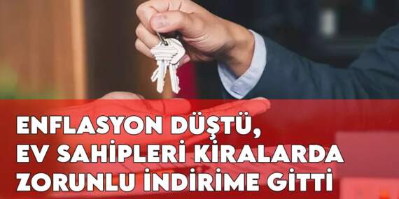 Türkiye’de hayal bile edilemiyor! Enflasyon düştü, ev sahipleri kiralarda zorunlu indirime gitti