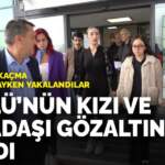 Yurt dışına kaçma hazırlığındayken yakalandılar: Güllü’nün kızı ve arkadaşı gözaltına alındı