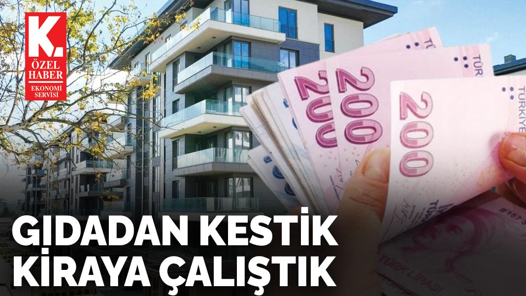 Gıdadan kestik kiraya çalıştık