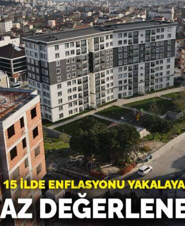 15 ilde enflasyonu yakalayamadı! İşte konut fiyatlarının en az arttığı iller