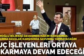 İmamoğlu üçüncü kez hâkim karşısında: Suç işleyenleri ortaya çıkarmaya devam edeceğim