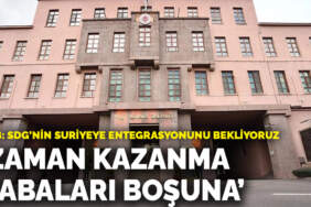 MSB’den SDG açıklaması: Zaman kazanma çabaları boşuna, Suriye’ye entegrasyonu zorunlu